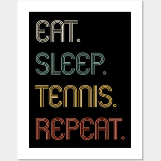 Eat Sleep Tennis Repeat Funny Gift Posters and Art